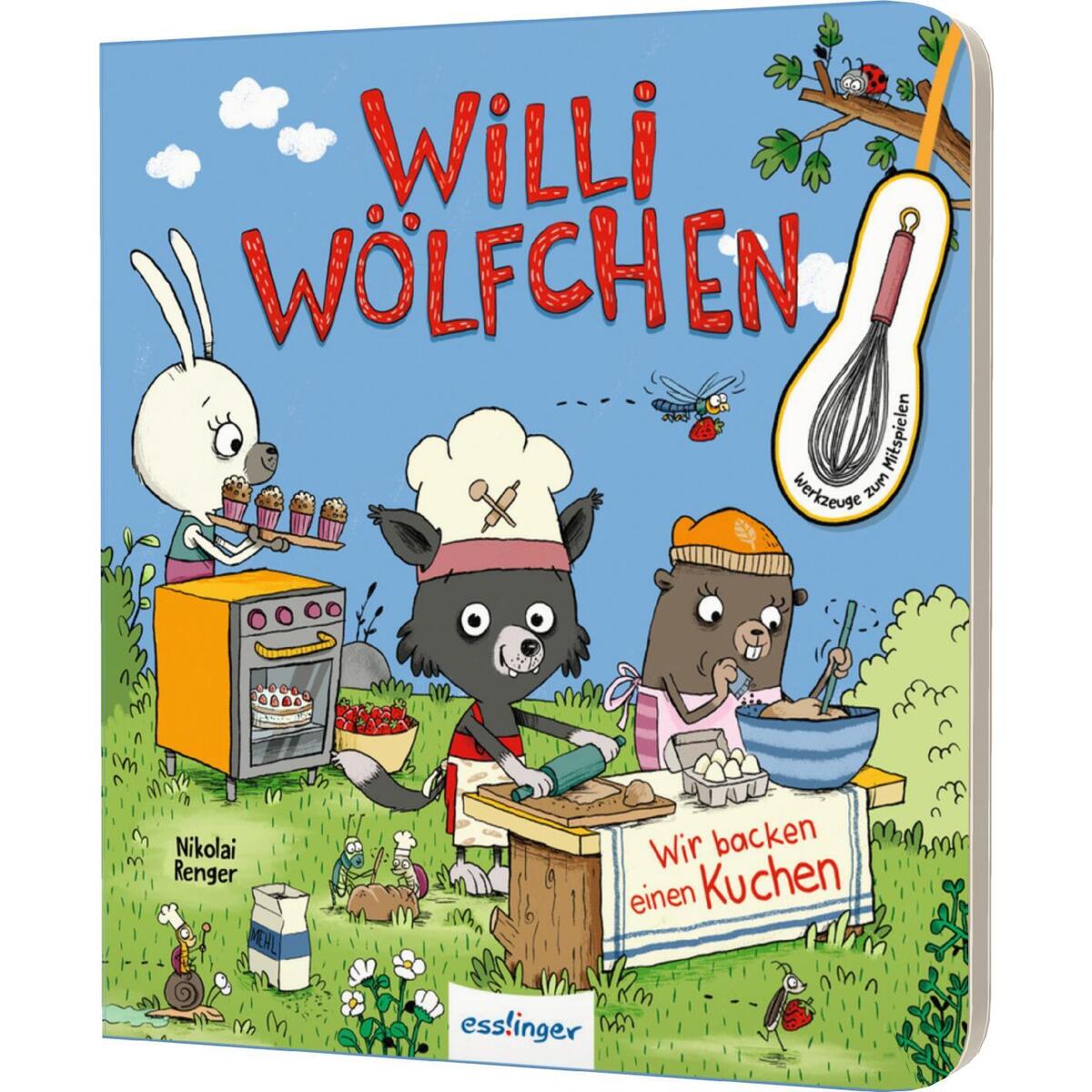 Willi Wölfchen: Wir backen einen Kuchen! Willi Wölfchen: Wir backen einen Kuchen! von Esslinger Verlag