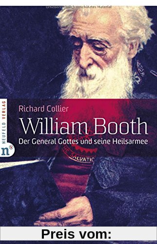 William Booth: Der General Gottes und seine Heilsarmee