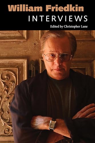 William Friedkin: Interviews (Conversations with Filmmakers Series) von University Press of Mississippi