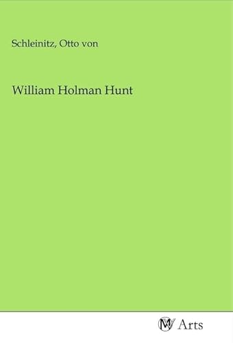 William Holman Hunt William Holman Hunt von MV-Arts