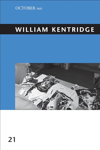 William Kentridge (October Files, Band 21)