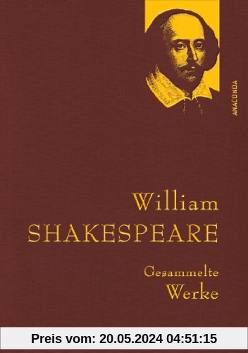 William Shakespeare - Gesammelte Werke (Leinenausgabe)