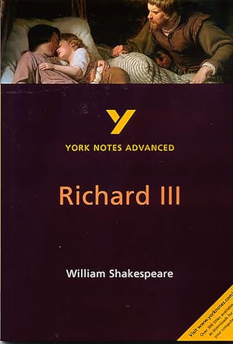 William Shakespeare 'Richard III': everything you need to catch up, study and prepare for 2021 assessments and 2022 exams (York Notes Advanced)