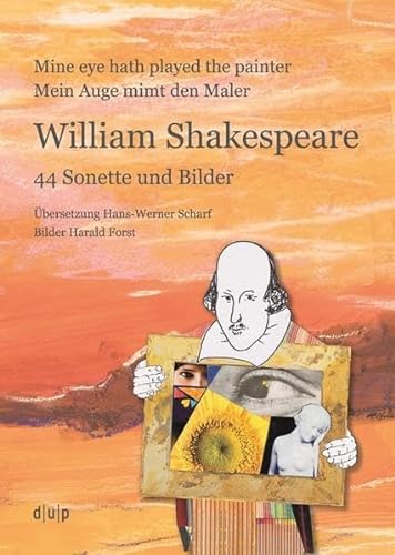 William Shakespeare: 44 Sonette und Bilder (Düsseldorf übersetzt)