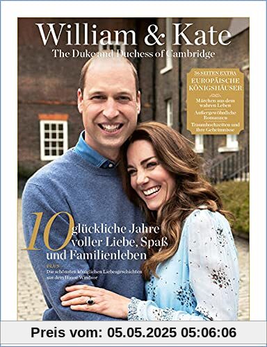 William & Kate - The Duke and Duchess of Cambridge: The Royal Collector's Edition - Europäische Königshäuser William & Kate - The Duke and Duchess of Cambridge: The Royal Collector's Edition - Europäische Königshäuser