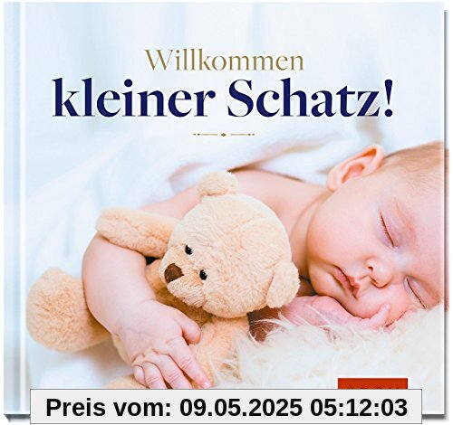 Willkommen, kleiner Schatz