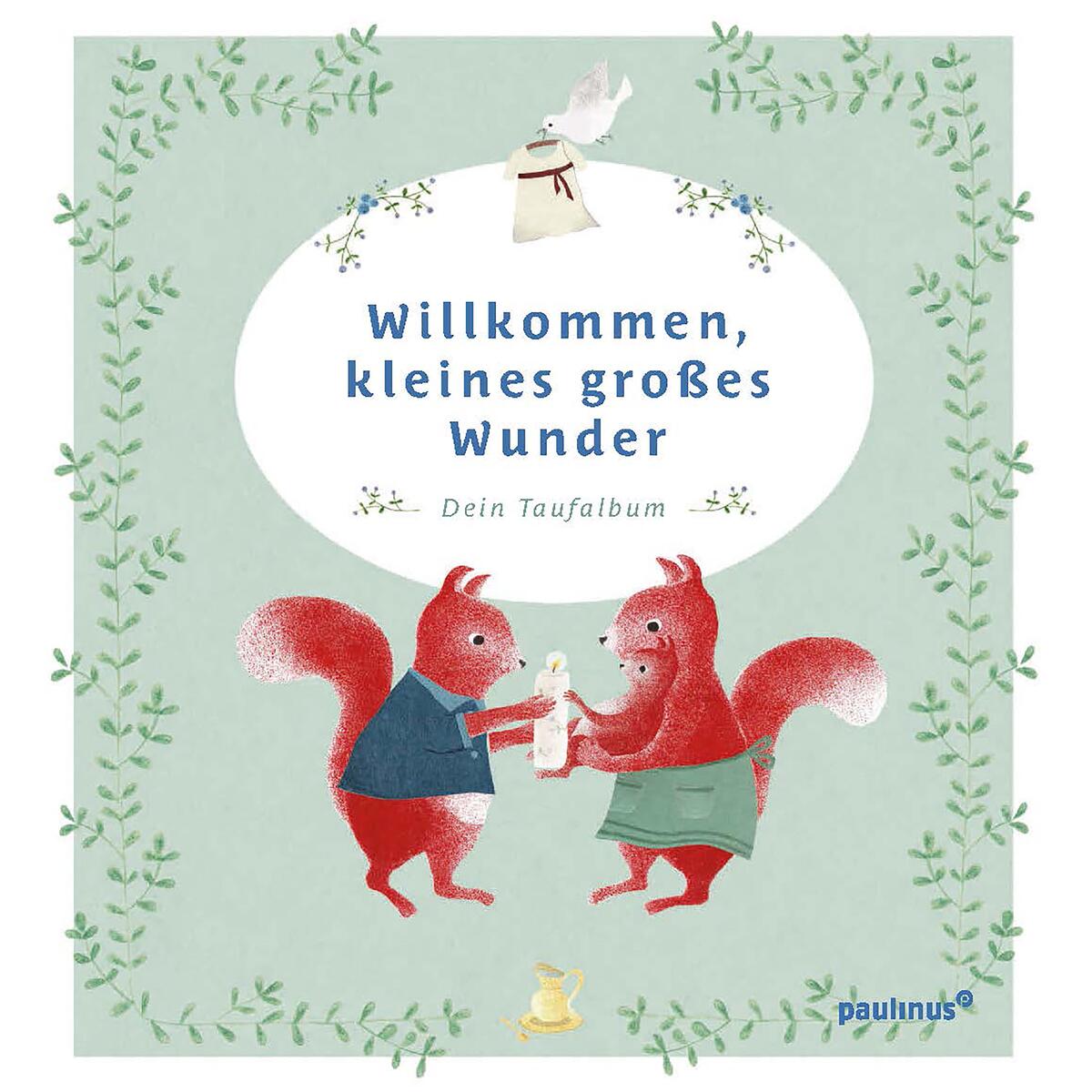 Willkommen, kleines großes Wunder von Paulinus Verlag