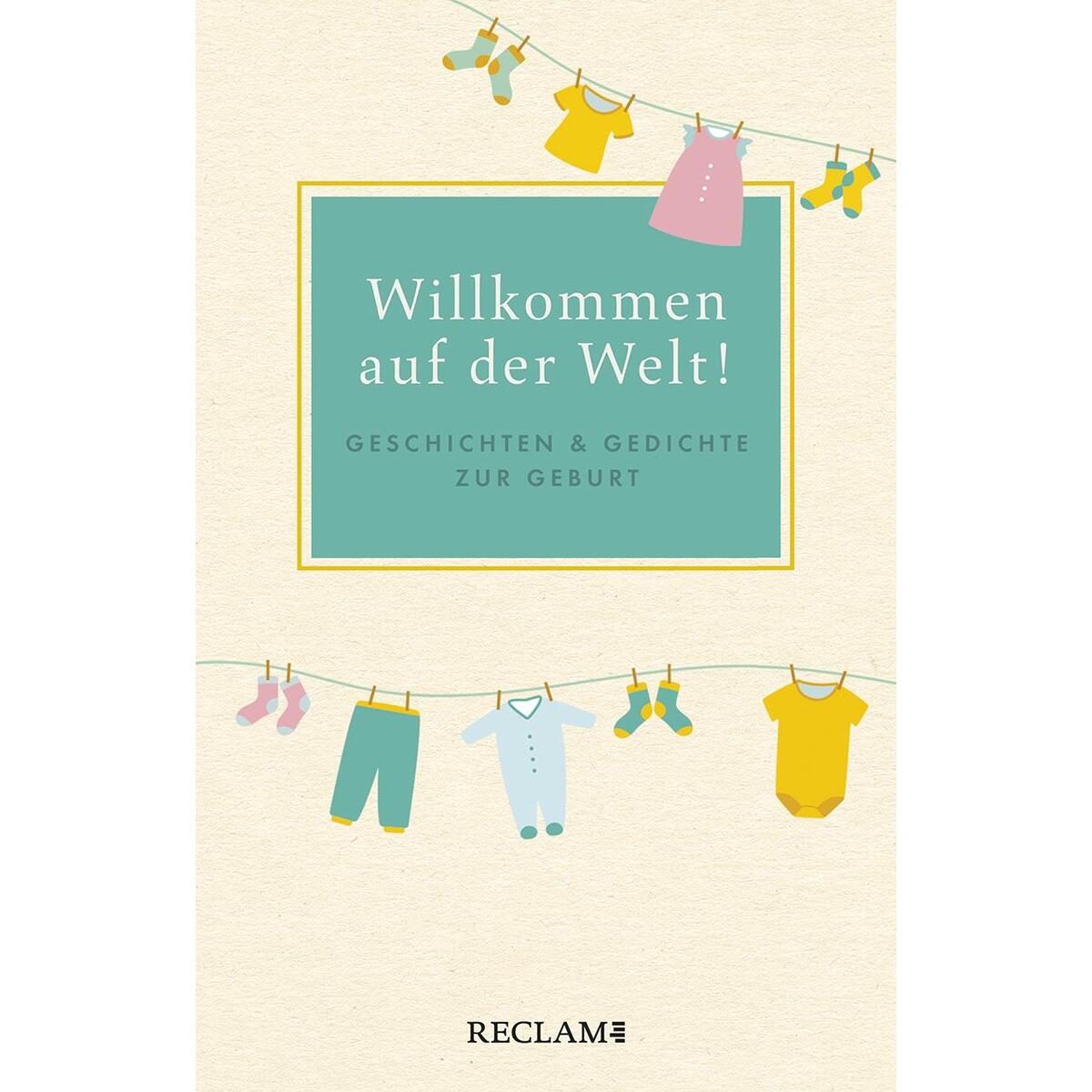 Willkommen auf der Welt! von Reclam