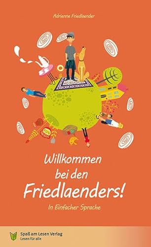 Willkommen bei den Friedlaenders!: In Einfacher Sprache von Spa am Lesen Verlag