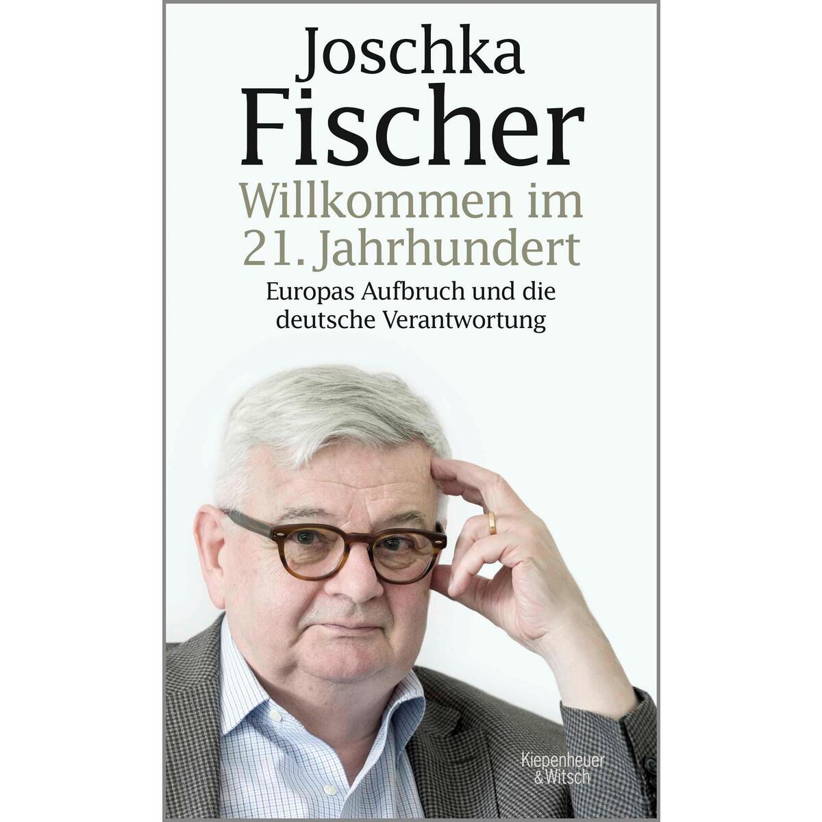 Willkommen im 21. Jahrhundert von Kiepenheuer & Witsch GmbH