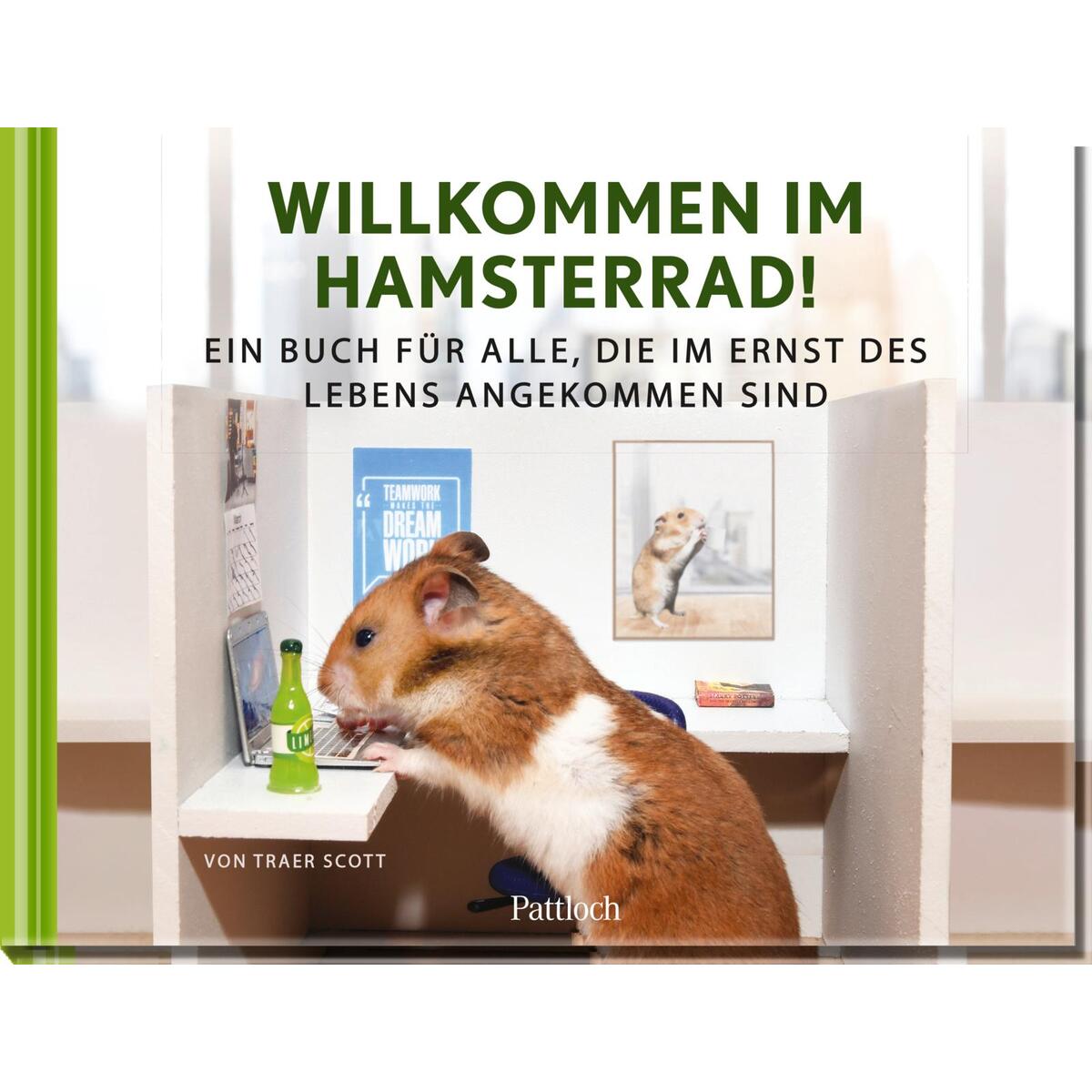 Willkommen im Hamsterrad! Willkommen im Hamsterrad! von Pattloch Geschenkbuch