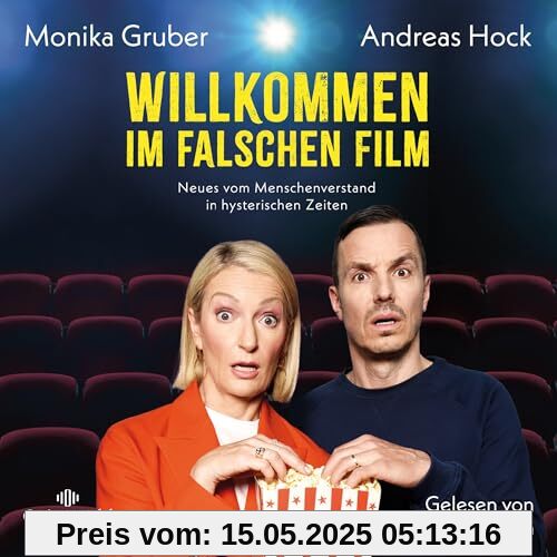Willkommen im falschen Film: Neues vom Menschenverstand in hysterischen Zeiten: 6 CDs