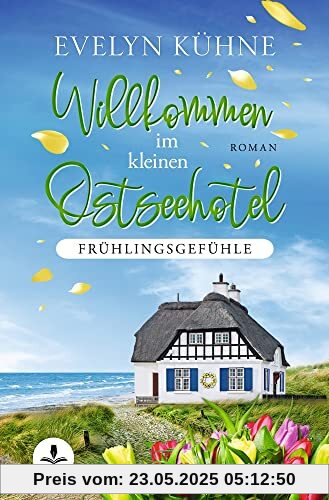 Willkommen im kleinen Ostseehotel: Frühlingsgefühle