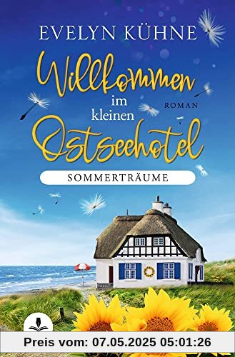 Willkommen im kleinen Ostseehotel: Sommerträume