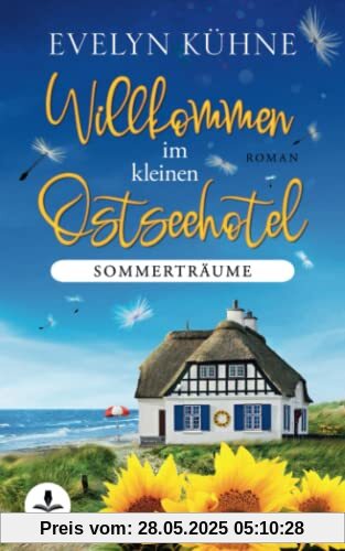 Willkommen im kleinen Ostseehotel: Sommerträume