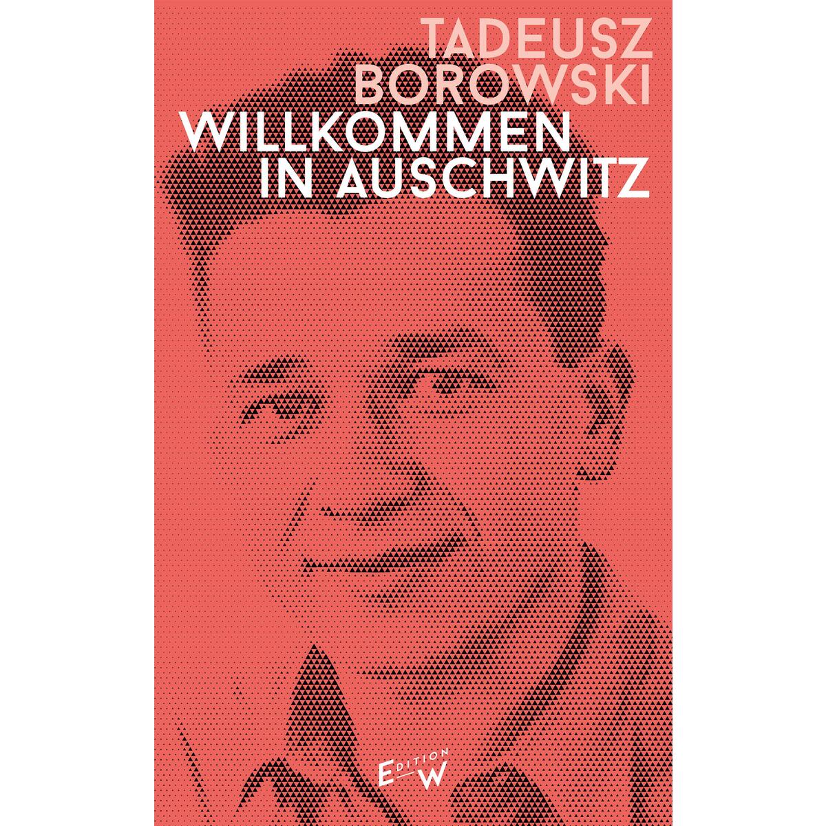 Willkommen in Auschwitz von Edition W GmbH