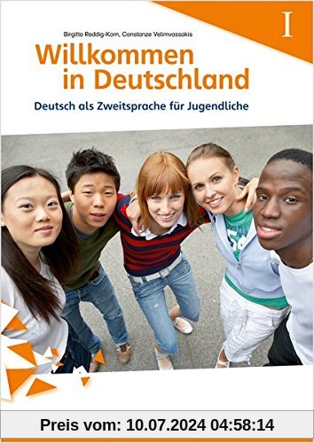 Willkommen in Deutschland! Deutsch als Zweitsprache für Jugendliche: Heft 1