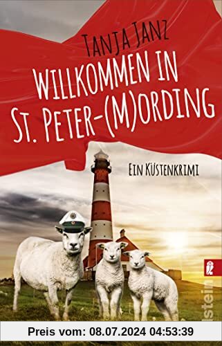 Willkommen in St. Peter-(M)Ording: Ein Küstenkrimi | Humorvoller Cosy Crime an der Nordsee: Lässt jeden zum Krimi-Fan werden! (St. Peter-Mording-Reihe, Band 1)