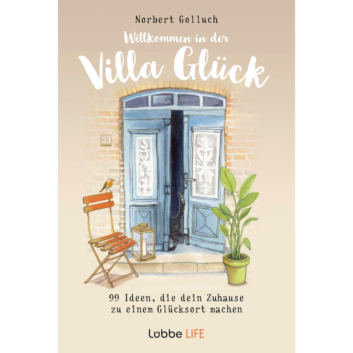 Willkommen in der Villa Glück Willkommen in der Villa Glück von Lübbelife
