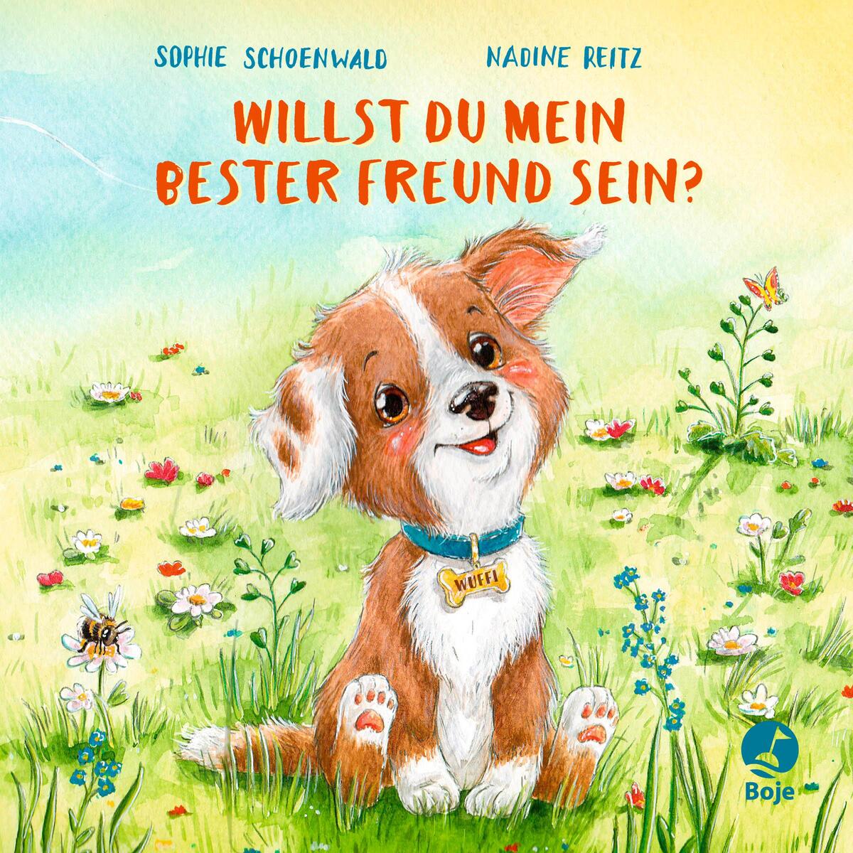 Willst du mein bester Freund sein? von Boje Verlag