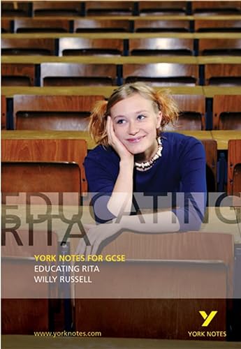 Willy Russell 'Educating Rita': With summaries and commentaries (York Notes for Gcse)