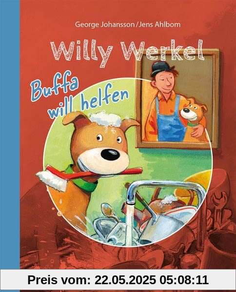 Willy Werkel – Buffa will helfen: Bilderbuch