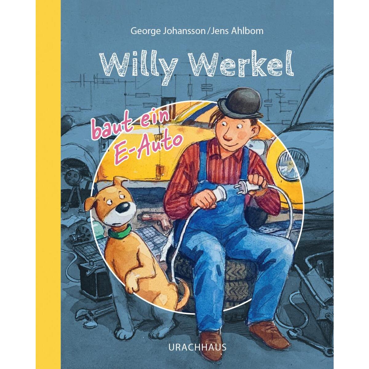 Willy Werkel baut ein E-Auto von Urachhaus/Geistesleben