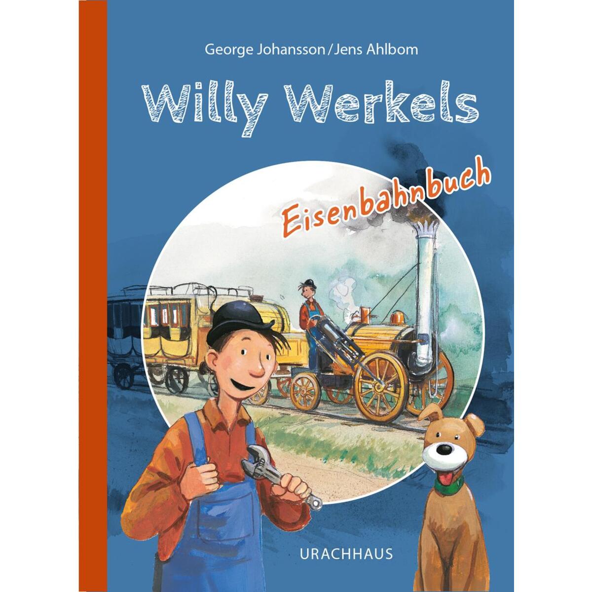 Willy Werkels Eisenbahnbuch Willy Werkels Eisenbahnbuch von Urachhaus/Geistesleben