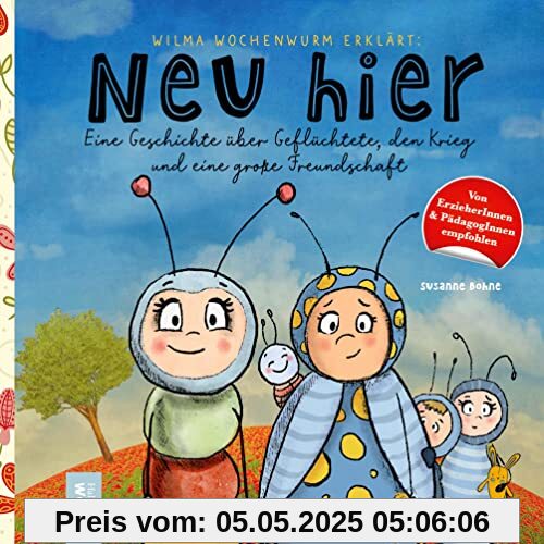 Wilma Wochenwurm erklärt: Neu hier. Eine Geschichte über Geflüchtete, den Krieg und eine große Freundschaft: Für Kinder ab 5 Jahren inklusive Bildwörterbuch und Portfoliovorlagen Wilma Wochenwurm erklärt: Neu hier. Eine Geschichte über Geflüchtete, den Krieg und eine große Freundschaft: Für Kinder ab 5 Jahren inklusive Bildwörterbuch und Portfoliovorlagen
