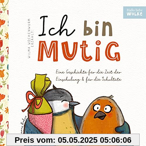 Wilma Wochenwurm erzählt: Ich bin mutig! Eine Geschichte für die Zeit der Einschulung und für die Schultüte: Für Kinder in Kita, Kindergarten und Vorschule zum Schulstart Wilma Wochenwurm erzählt: Ich bin mutig! Eine Geschichte für die Zeit der Einschulung und für die Schultüte: Für Kinder in Kita, Kindergarten und Vorschule zum Schulstart