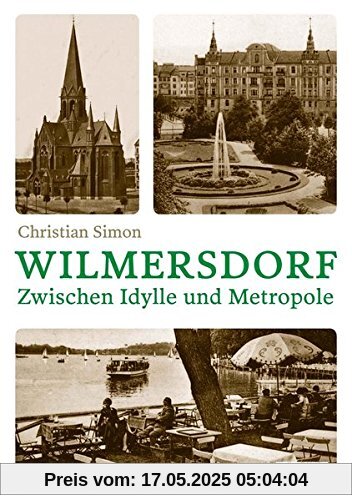 Wilmersdorf. Zwischen Idylle und Metropole