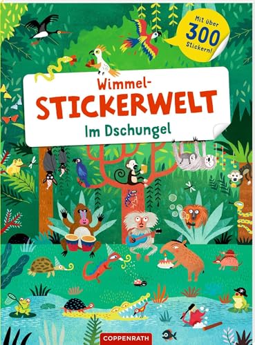 Wimmel-Stickerwelt – Im Dschungel: Mit über 300 Stickern von Coppenrath Verlag GmbH & Co. KG
