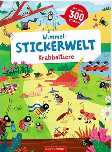 Wimmel-Stickerwelt – Krabbeltiere: Mit über 300 Stickern