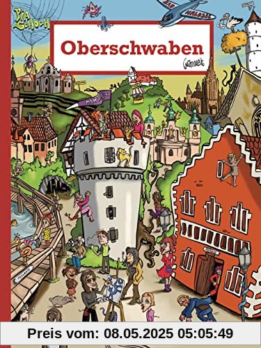 Wimmelbuch – Oberschwaben wimmelt: Such- und Wimmelspaß für Groß und Klein. Ein Bilderbuch für Kinder ab 2 Jahren. (Silberburg Wimmelbuch)