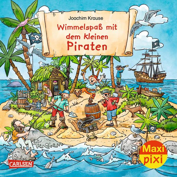 Maxi Pixi 283: Wimmelspaß mit dem kleinen Piraten von Carlsen
