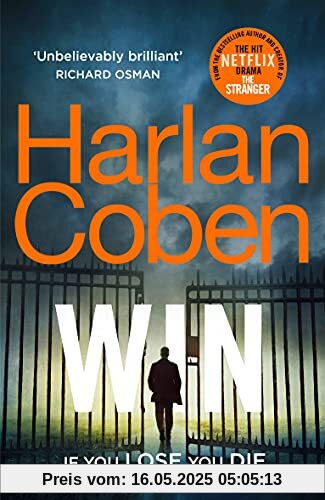 Win: New from the #1 bestselling creator of the hit Netflix series The Stranger