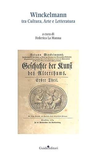 Winckelmann. Tra cultura, arte e letteratura (Strumenti e ricerche) von Guida