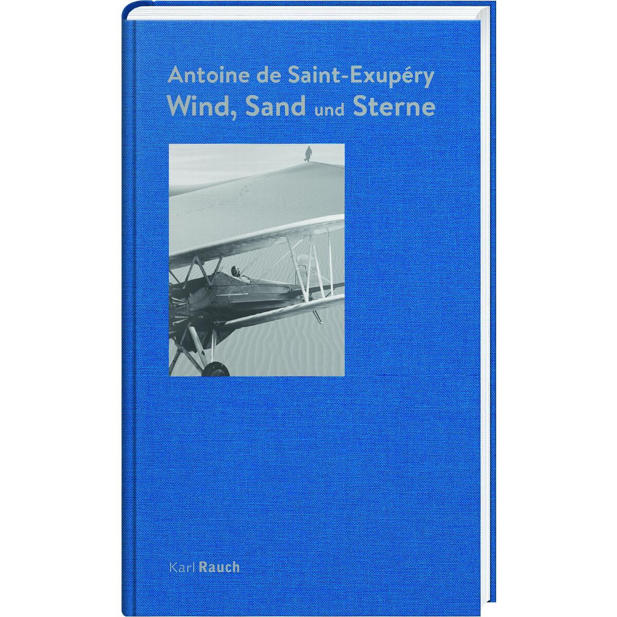 Wind, Sand und Sterne Wind, Sand und Sterne von Rauch, Karl Verlag