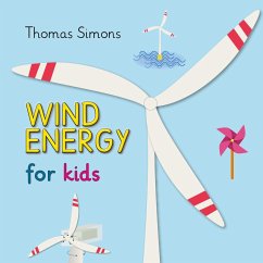 Wind Energy for kids von Spica Verlags- & Vertriebs GmbH