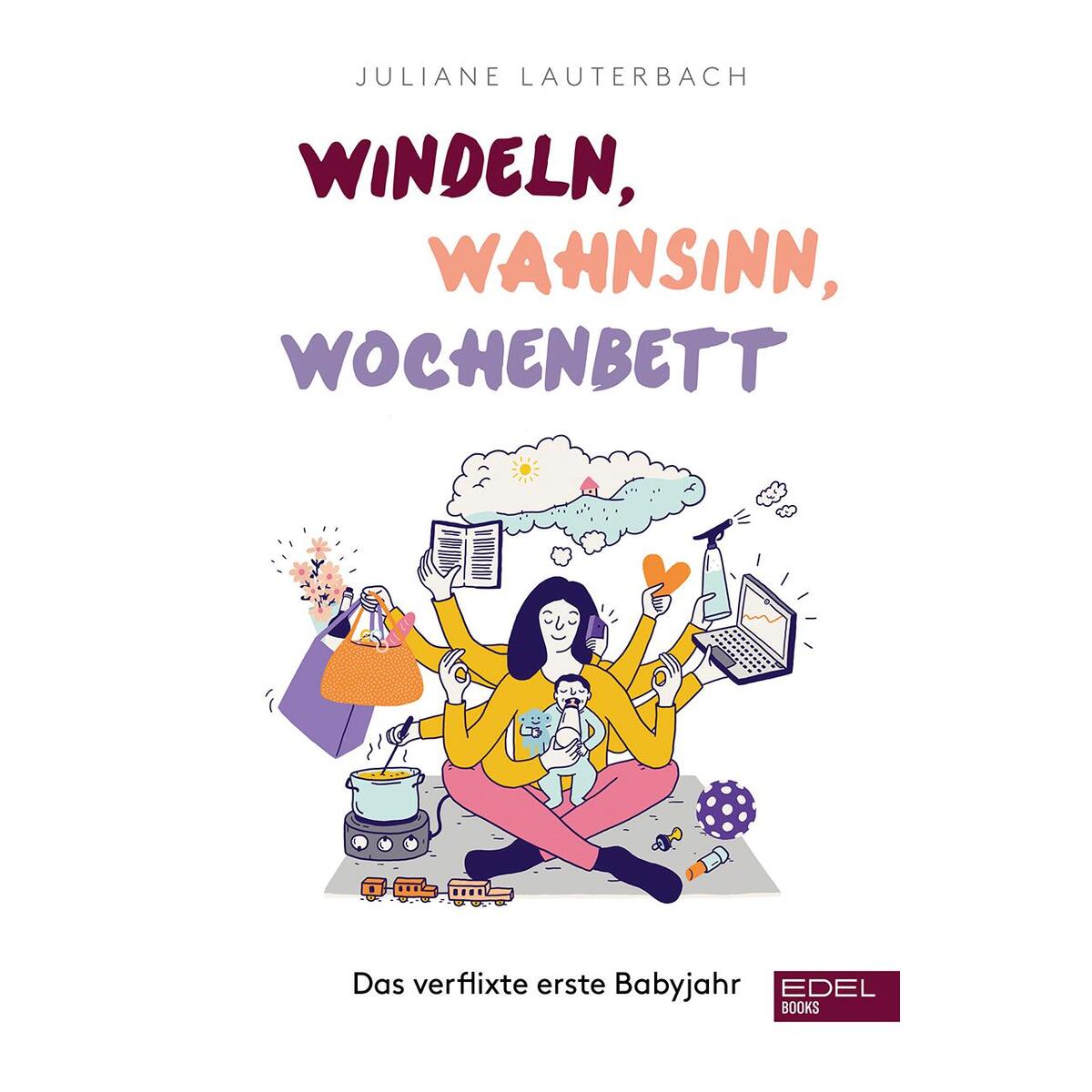 Windeln, Wahnsinn, Wochenbett von EDEL Music & Entertainm.