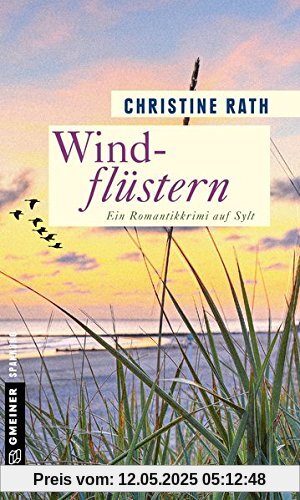 Windflüstern: Ein Romantikkrimi auf Sylt (Kriminalromane im GMEINER-Verlag)