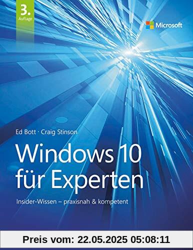 Windows 10 für Experten: Insider-Wissen – praxisnah & kompetent Windows 10 für Experten: Insider-Wissen – praxisnah & kompetent