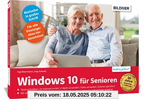 Windows 10 für Senioren - aktualisierte Neuauflage: Das umfassende Lernbuch für Einsteiger ohne Vorkenntnisse. Leicht verständlich, große Schrift & komplett in Farbe! Windows 10 für Senioren - aktualisierte Neuauflage: Das umfassende Lernbuch für Einsteiger ohne Vorkenntnisse. Leicht verständlich, große Schrift & komplett in Farbe!