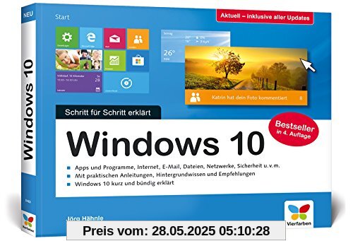 Windows 10: Schritt für Schritt erklärt. Das Handbuch im praktischen Querformat. Komplett in Farbe. Aktuell inkl. April 2018 Update.