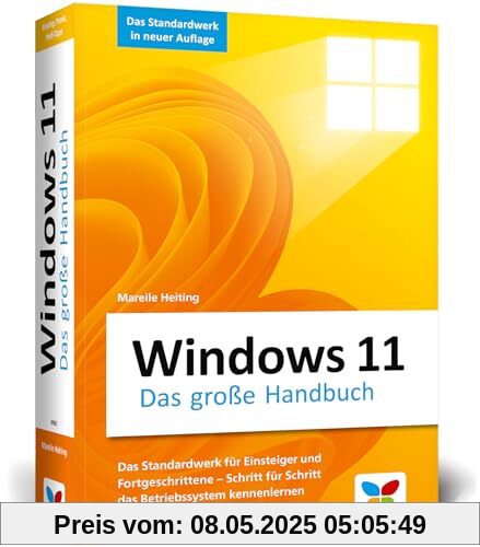 Windows 11: Das große Handbuch. Aktualisiertes Standardwerk für Einsteiger und Fortgeschrittene – inkl. aller Grundlagen und Profi-Tipps Windows 11: Das große Handbuch. Aktualisiertes Standardwerk für Einsteiger und Fortgeschrittene – inkl. aller Grundlagen und Profi-Tipps