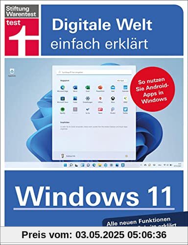 Windows 11: So nutzen Sie Android-Apps in Windows. Alle neuen Funktionen Schritt für Schritt erklärt. (Digitale Welt einfach erklärt)