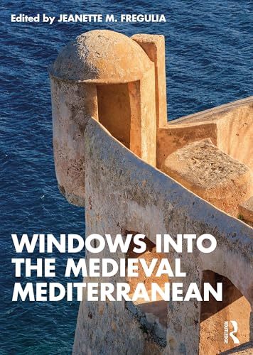 Windows into the Medieval Mediterranean Windows into the Medieval Mediterranean von Penguin