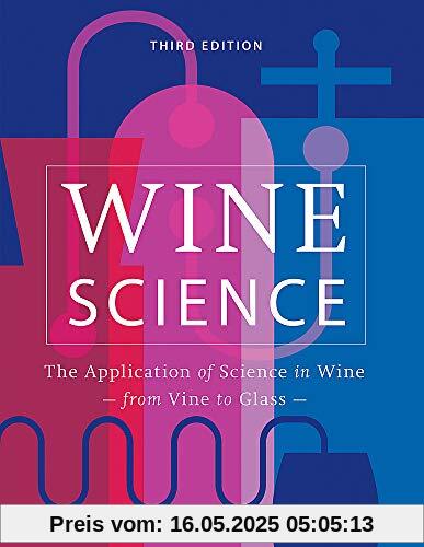 Wine Science: The Application of Science in Winemaking