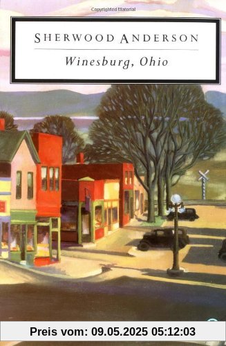 Winesburg, Ohio (Penguin Twentieth Century Classics)