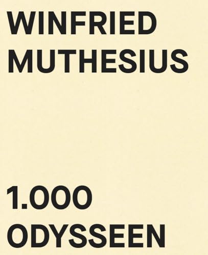 Winfried Muthesius: 1.000 Odysseen von Kerber Verlag